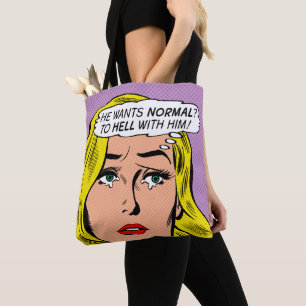 "He Wants Normal?" Tote Bag