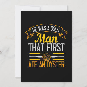 He Was A Bold Man That First Ate An Oyster Save The Date