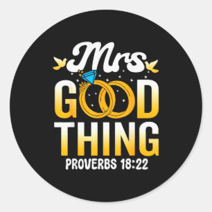 He Who Finds A Wife Finds A Good Thing Christian M Classic Round Sticker