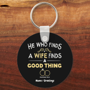 He Who Finds A Wife Finds A Good Thing Proverb Key Ring