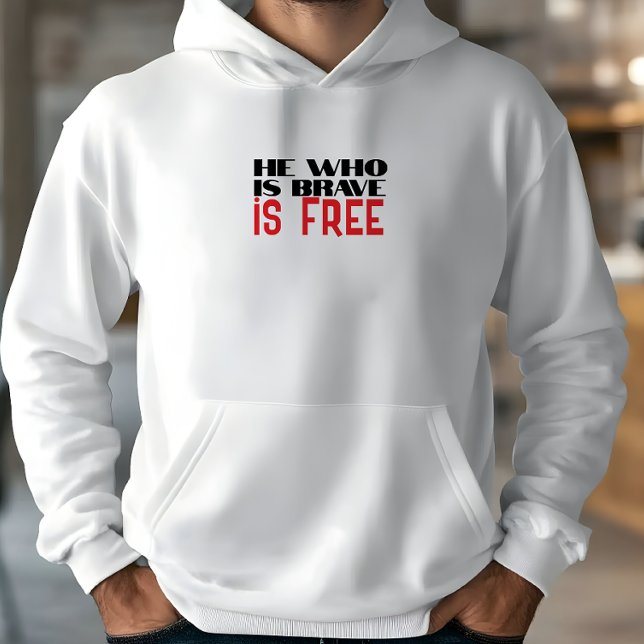 He who is brave is free quote red black hoodie (Creator Uploaded)