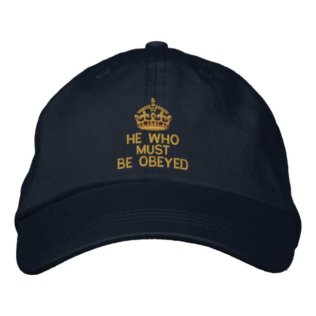 He Who Must Be Obeyed Keep Calm Crown Embroidered Hat (Front)