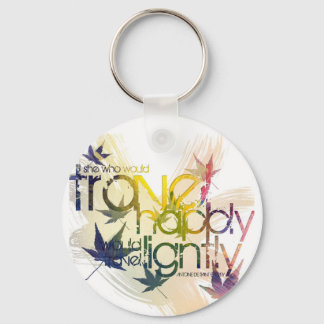 He who would travel happily must travel lightly key ring
