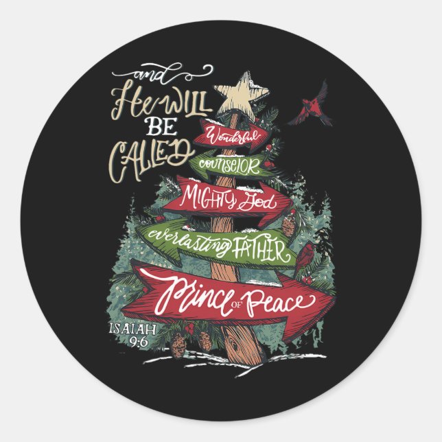 He Will Be Called Wonderful Counsellor Mighty God  Classic Round Sticker (Front)