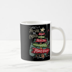 He Will Be Called Wonderful Counsellor Mighty God Coffee Mug