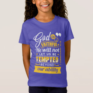 He Will Not Let You Be Tempted – Bible Verse T-Shirt