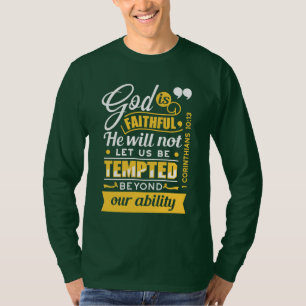 He Will Not Let You Be Tempted – Bible Verse T-Shirt