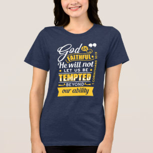 He Will Not Let You Be Tempted – Bible Verse Tri-Blend Shirt