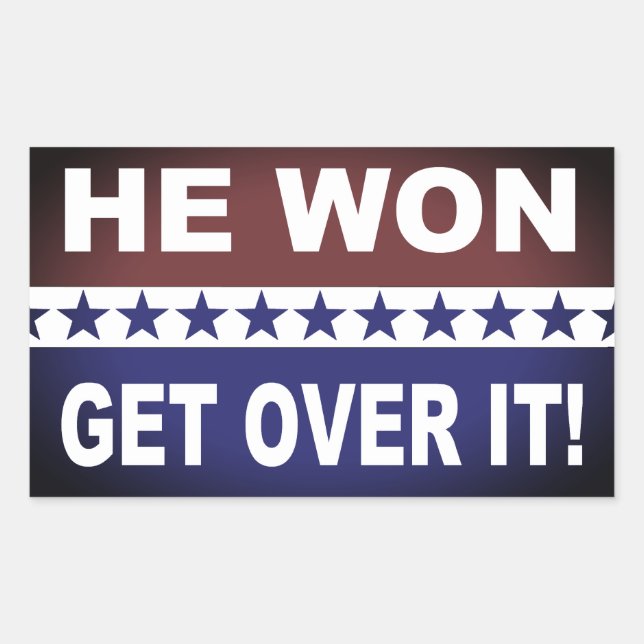 He Won Get Over It! Rectangular Sticker (Front)
