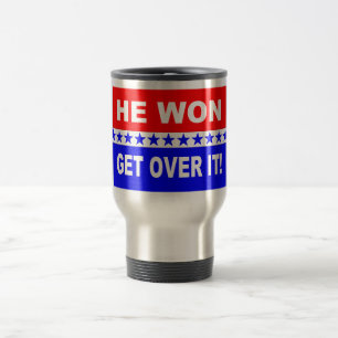 He Won Get Over It! Travel Mug