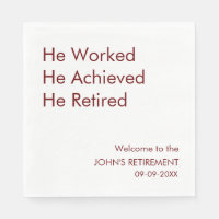 He Worked He Achieved He Retired Retirement Custom