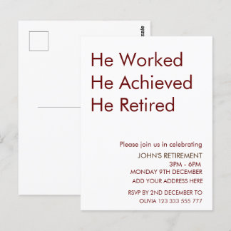 He Worked He Achieved He Retired Retirement Custom Postcard