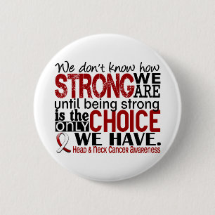 Head and Neck Cancer How Strong We Are 6 Cm Round Badge