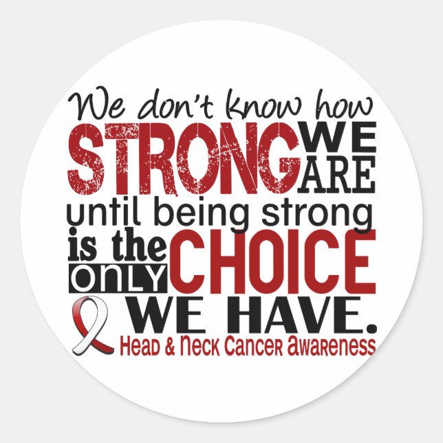 Head and Neck Cancer How Strong We Are Classic Round Sticker (Front)