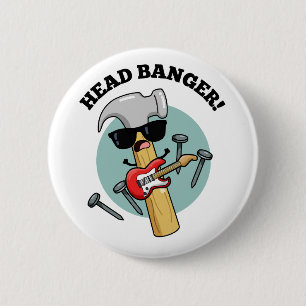 Head Banger Funny Music Puns 6 Cm Round Badge