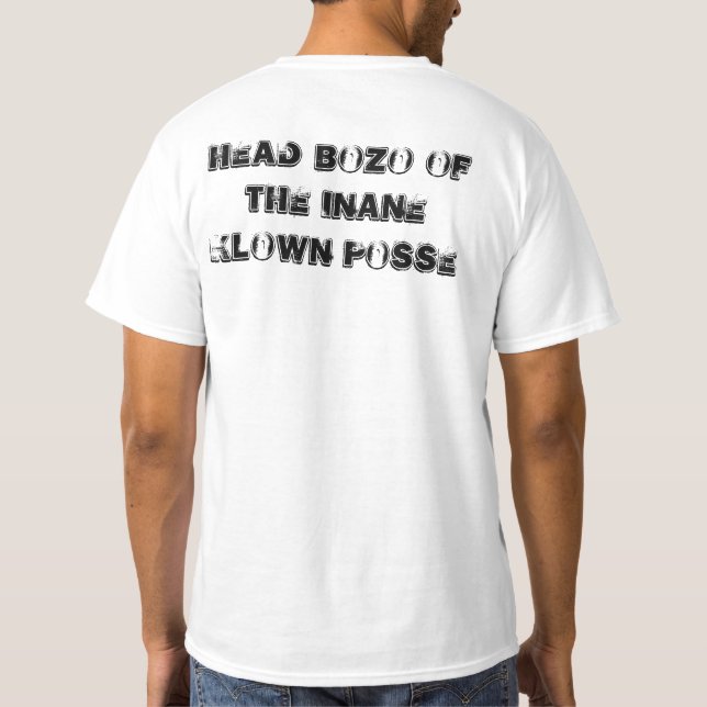 Head Bozo Of The Inane Klown Posse T-Shirt (Back)