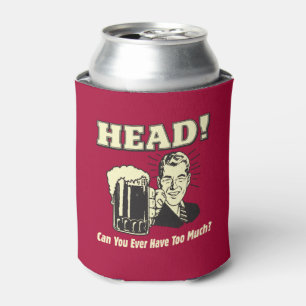 Head: Can You Ever Have Too Much Cooler