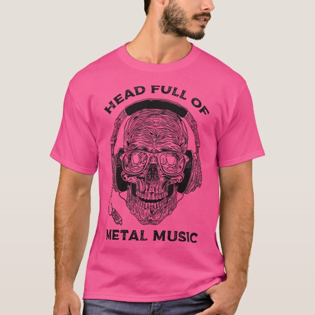 Head full of metal music T-Shirt (Front)