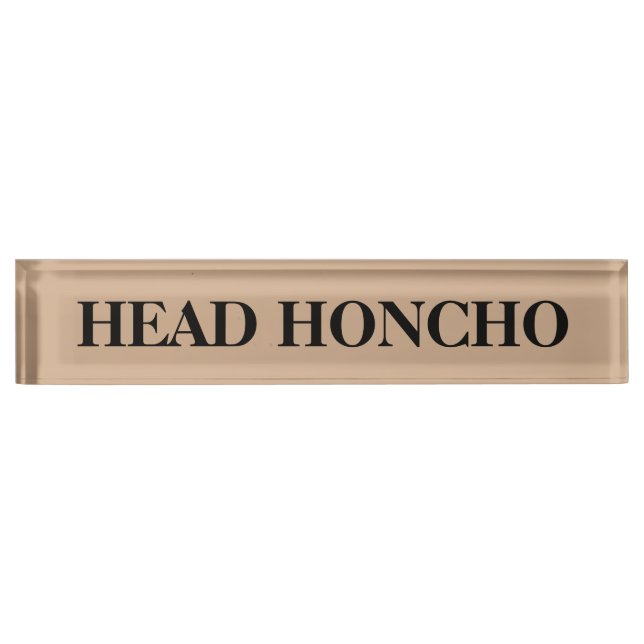 Head Honcho Desk Name Plate (Front)