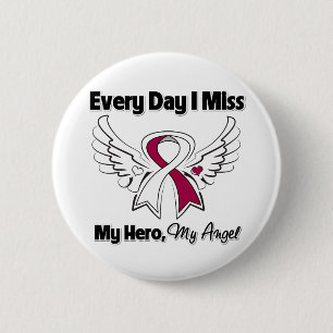 Head Neck Cancer Every Day I Miss My Hero 6 Cm Round Badge