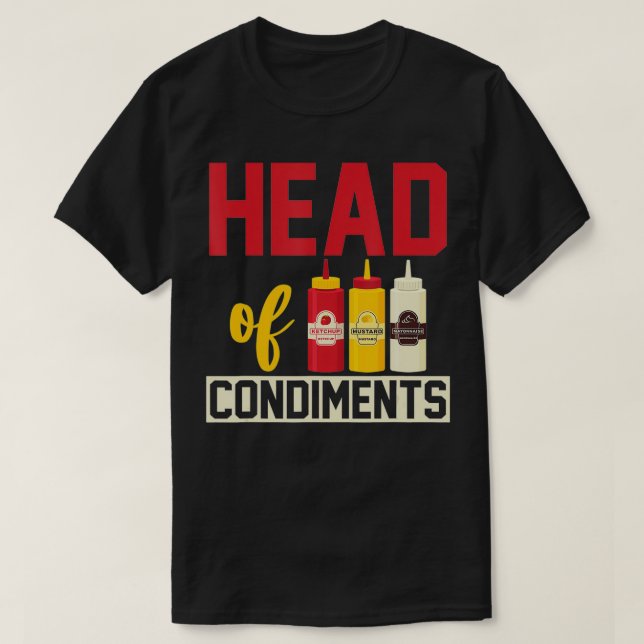 Head Of Condiments BBQ  T-Shirt (Design Front)