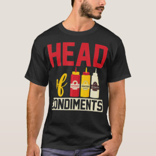 Head Of Condiments BBQ T-Shirt