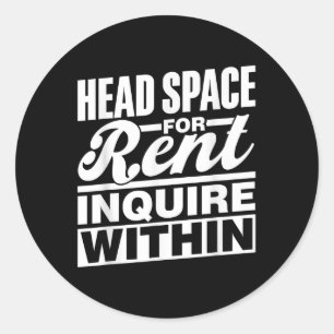 Head Space For Rent Enquire Within Awareness Menta Classic Round Sticker