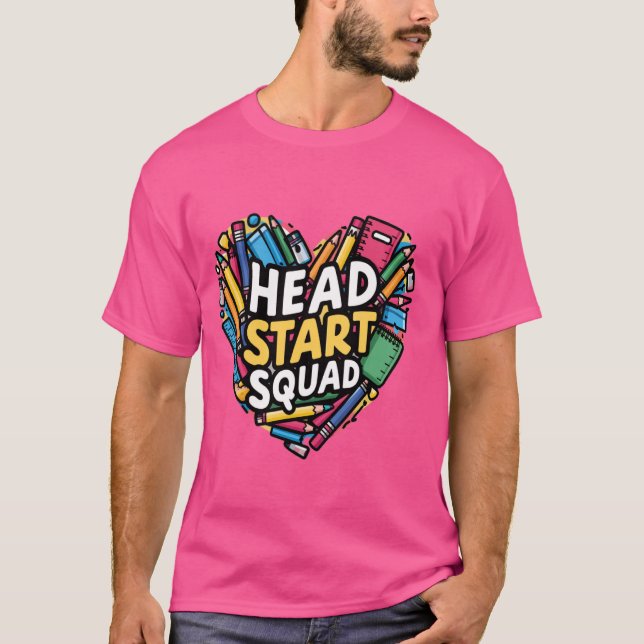 Head Start Squad Early Childhood Educator Head Sta T-Shirt (Front)