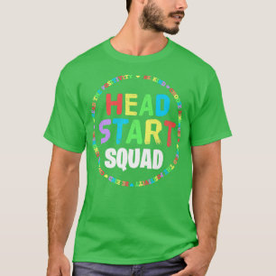 Head Start Squad Teacher Early Childhood Education T-Shirt