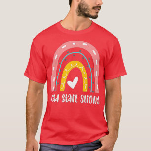 Head Start Strong Early Childhood Education  T-Shirt