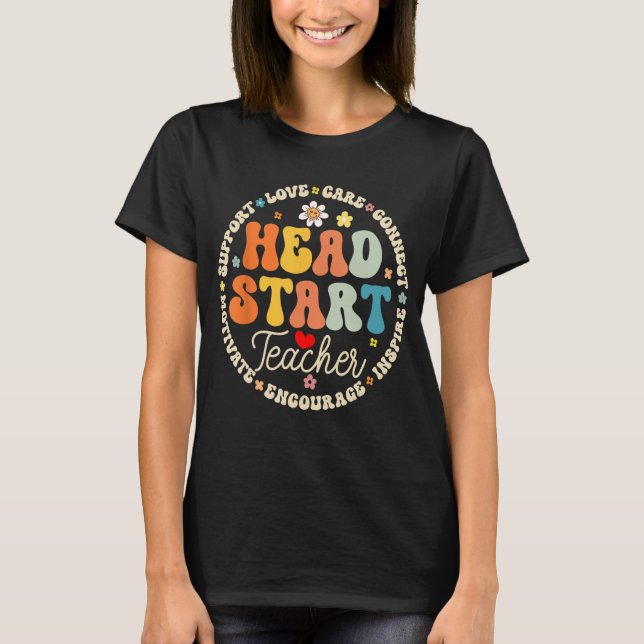 Head Start Teacher Homeschool Team Headstart Back  T-Shirt (Front)