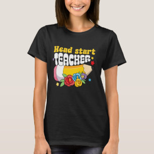 Head Start Teacher Team Homeschool Headstart Back T-Shirt