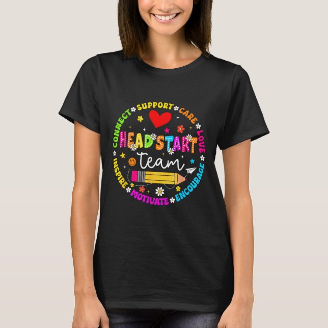 Head Start Team Homeschool Teacher Headstart Back  T-Shirt (Front)