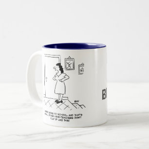 Head Teacher is told to go to School Two-Tone Coffee Mug