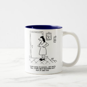 Head Teacher is told to go to School Two-Tone Coffee Mug
