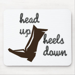 Head up Heels Down Mouse Mat