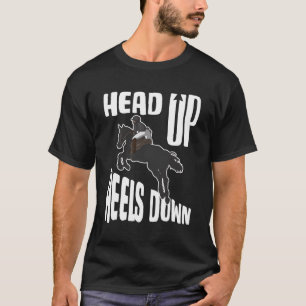 Head Up Heels Down T-Shirt