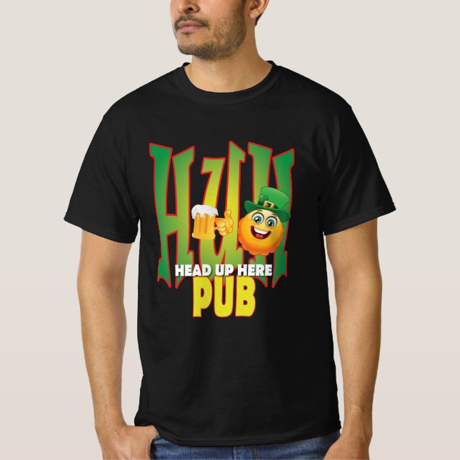 HEAD UP HERE T-Shirt (Front)