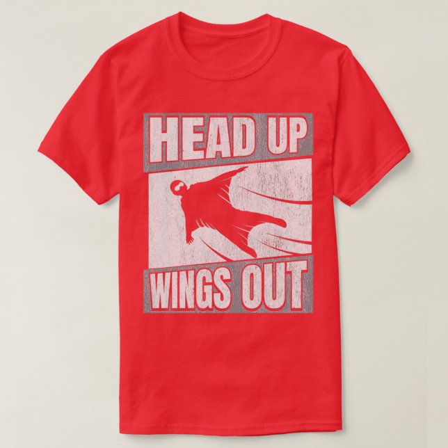 Head Up Wings Out Wingsuit Flying T-Shirt (Design Front)