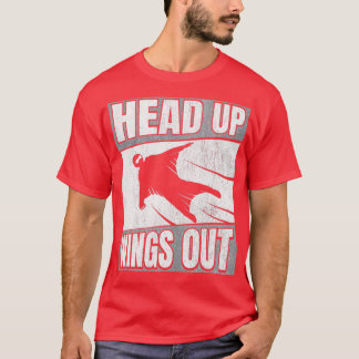 Head Up Wings Out Wingsuit Flying T-Shirt
