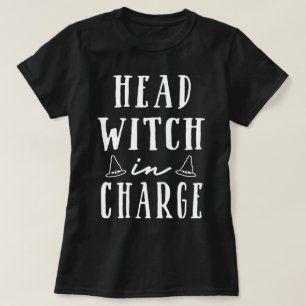 Head Witch In Charge T-Shirt