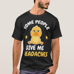 Headache Joke Migraine Parody Duck dogs animal art T-Shirt
