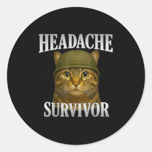 Headache Survivor Cat Meme Funny Kitten Gifts Men  Classic Round Sticker