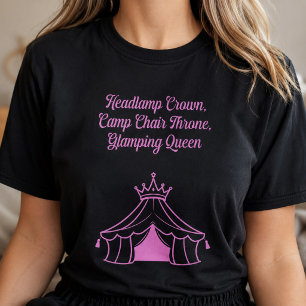 Headlamp Crown Camp Chair Throne Glamping Queen T-Shirt