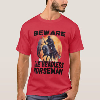 Headless horseman on the halloween funny T-Shirt