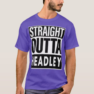 Headley Name Straight Outta Headley T-Shirt