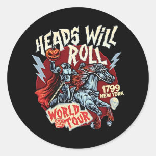 Heads Will Roll World Tour 1799 New York Halloween Classic Round Sticker