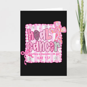 Heal Cancer Believe God Christian Breast Cancer Aw Card