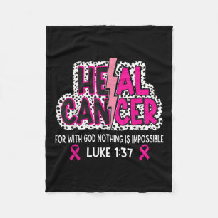 Heal Cancer Believe God Christian Breast Cancer Aw Fleece Blanket
