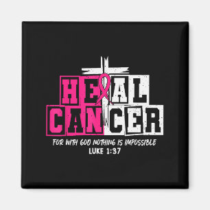Heal Cancer Believe God Christian Breast Cancer Aw Magnet